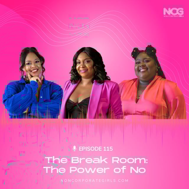 Ep 115 - The Break Room: The Power of "No" image