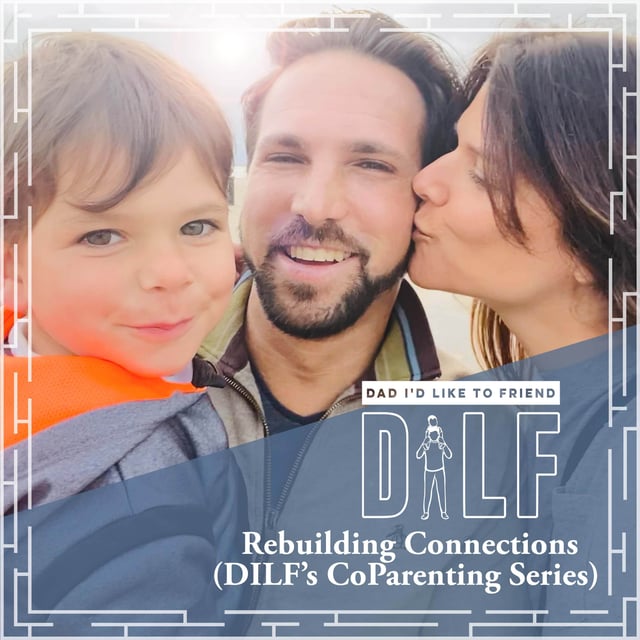 Rebuilding Connections (DILF's Co-Parenting Series) - DILF RePlay image