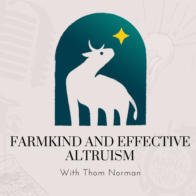 Bonus: FarmKind and Effective Altruism with Thom Norman image