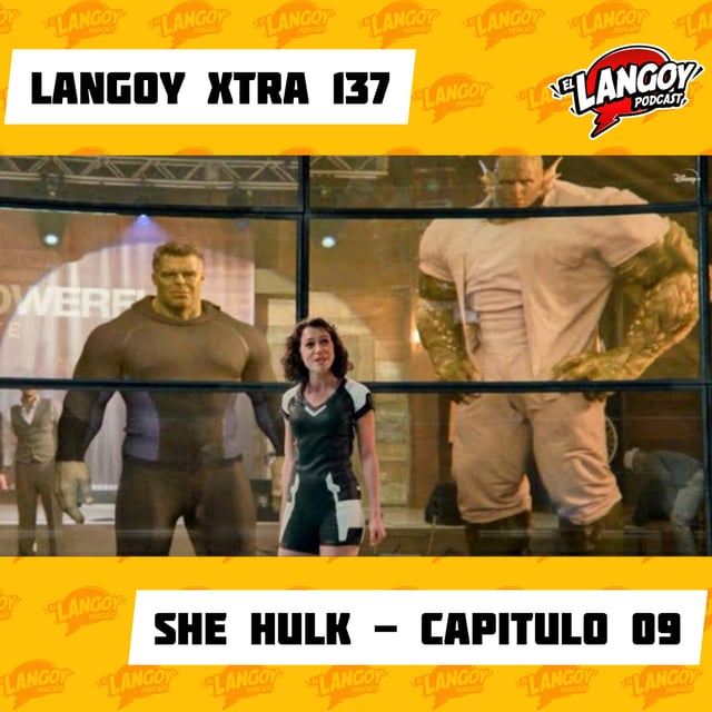 Langoy Xtra 137 - EP09 She Hulk image