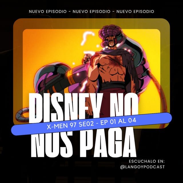 Tu vieja hizo bien en abandonarte | Xmen 97 S02 EP 01 al 04 | DNNP 13 image