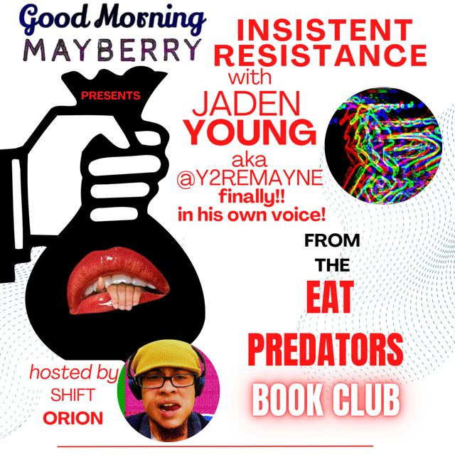 Insistent Resistance w/ Jaden Young (from Eat Predators Book Club!!) image