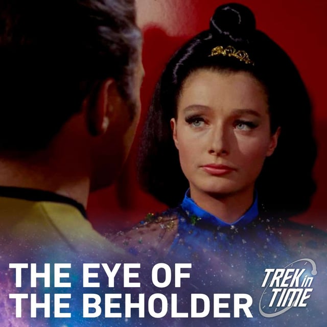223: Star Trek TOS, “Is There No Truth in Beauty” image