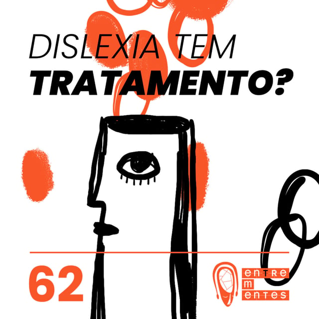 #62 | Dislexia tem tratamento? image