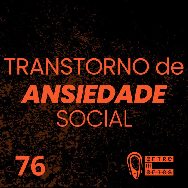 #76 | Ansiedade Social image