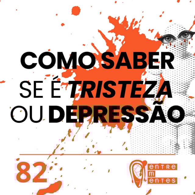 #82 | Como saber se a tristeza é depressão image
