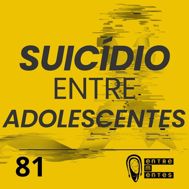 #81 | Suicídio entre adolescentes image