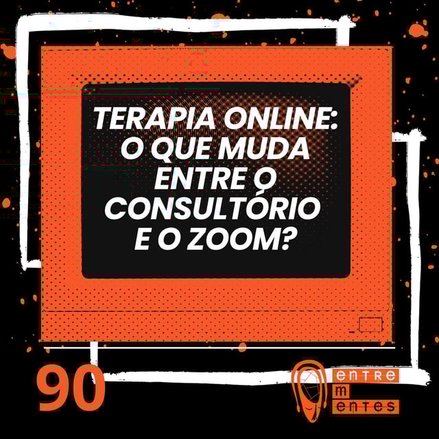#90 | Terapia online: O que muda entre o consultório e o Zoom? image