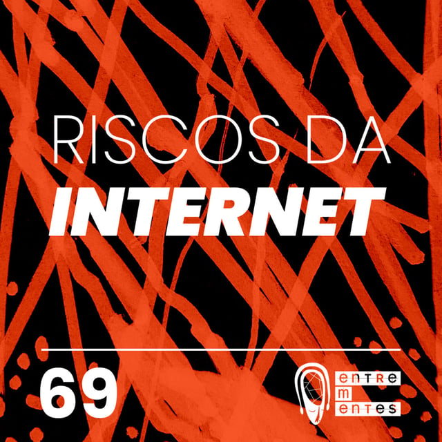 #69 | Riscos da internet image