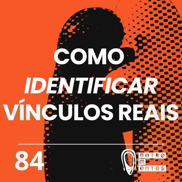 #84 | Como cultivar relações mesmo com as diferenças image