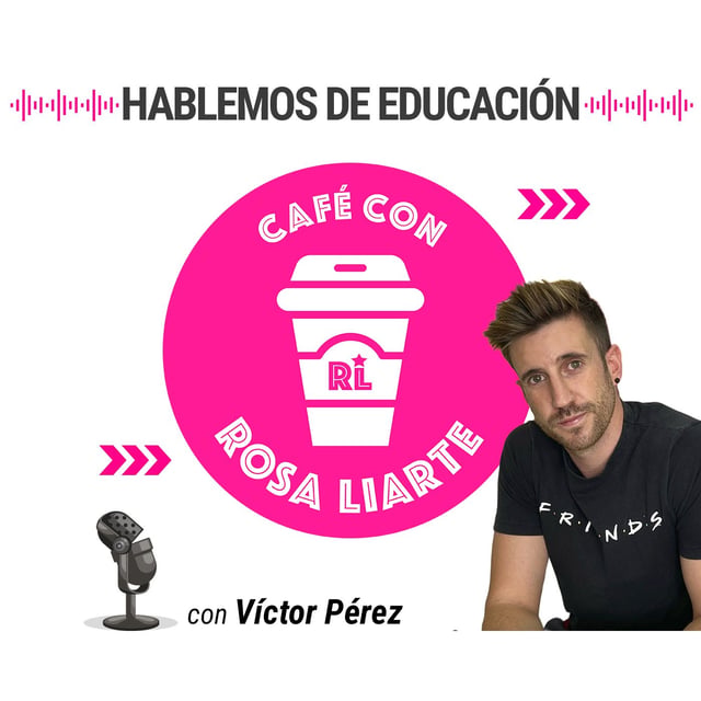 118. Víctor Pérez - "En una era tan digital, lo que necesitamos son personas" image