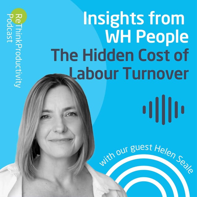Insights from WH People: The Hidden Cost Of Labour Turnover image