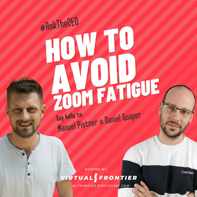 How To Avoid Zoom fatigue? - Q&A with Manuel Pistner & Daniel Guaper image