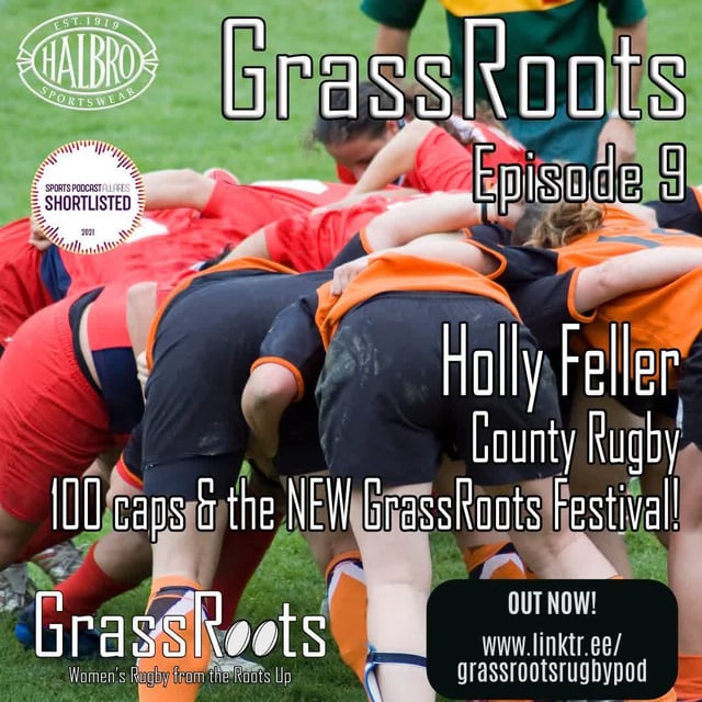 Episode 9 - County Rugby, Holly Feller and the GrassRoots Festival image