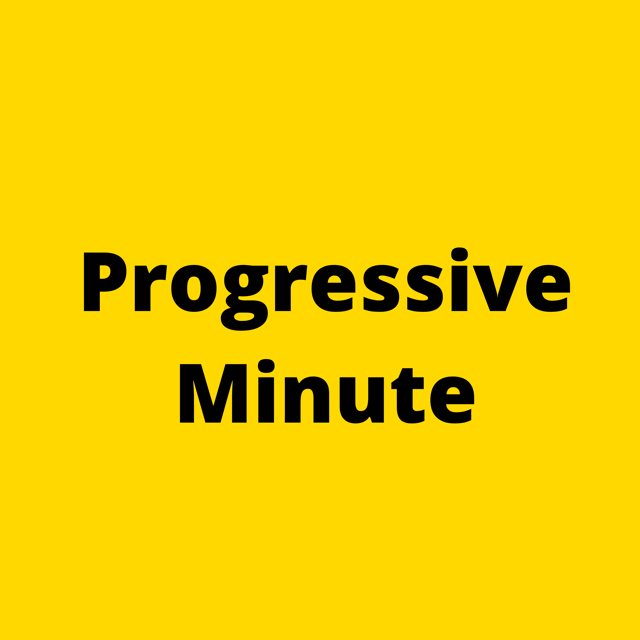 Progressive Minute