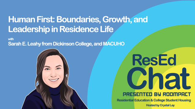 ResEdChat Ep 189: Human First – Boundaries, Growth, and Leadership in Residence Life image