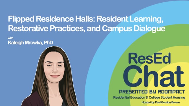 ResEdChat Ep 175: Flipped Residence Halls – Resident Learning, Restorative Practices, and Campus Dialogue image