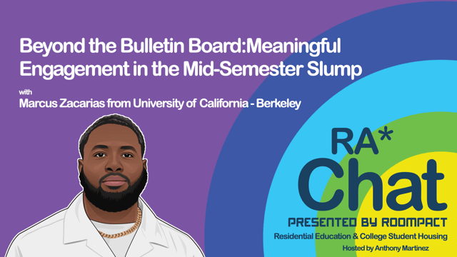 RA*Chat Ep 165: Beyond the Bulletin Board: Meaningful Engagement in the Mid-Semester Slump image