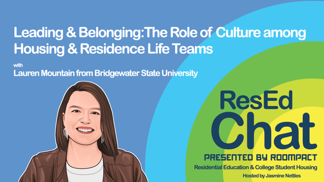 ResEdChat Ep 152: Leading & Belonging: The Role of Culture among Housing & Residence Life Teams image