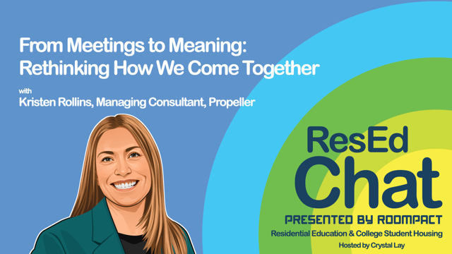 ResEdChat Ep 151: From Meetings to Meaning: Rethinking How We Come Together image