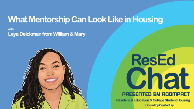 ResEdChat Ep 162: What Mentorship Can Look Like in Housing with Leya Deickman image