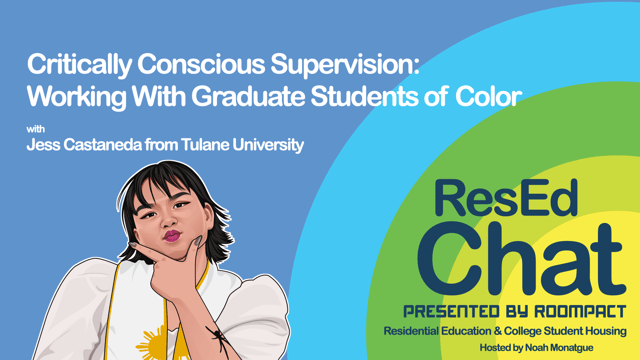 ResEdChat Ep 153: Critically Conscious Supervision: Working With Graduate Students of Color image