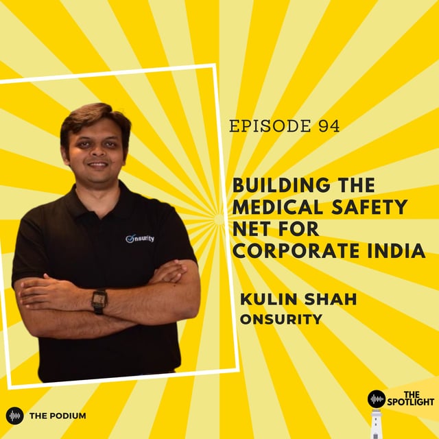 Building the medical safety net for corporate India | Kulin Shah @ Onsurity image