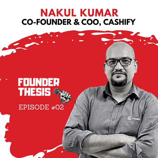 The Lifelong Hustler | Nakul Kumar @ Cashify image