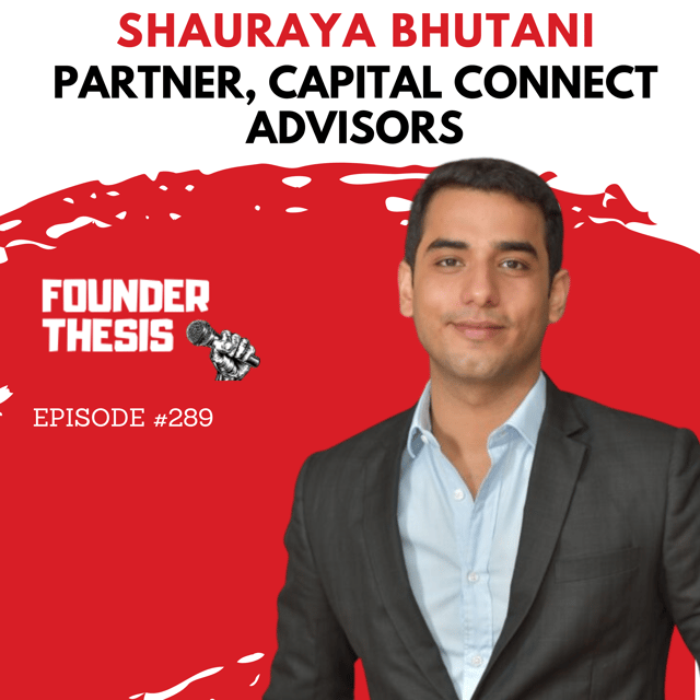 Funding advice from an I-banker | Shauraya Bhutani @ Capital Connect Advisors image