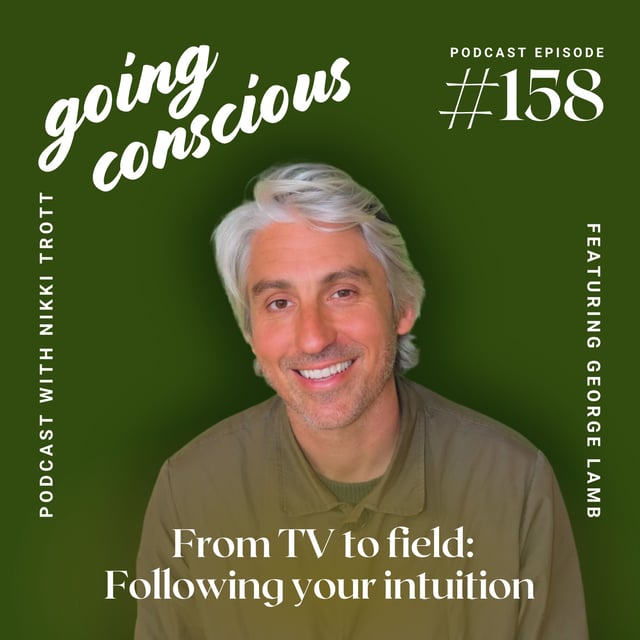 #158 From TV to field: Following your intuition with George Lamb image