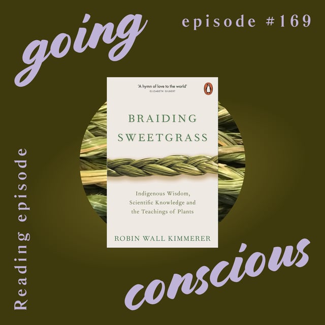 #169 Reading from Braiding Sweetgrass by Robin Wall Kimmerer image