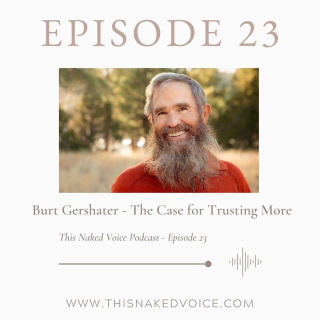 023 - The Case for Trusting More - with Burt Gershater - Life Coach, Speaker, Trainer image