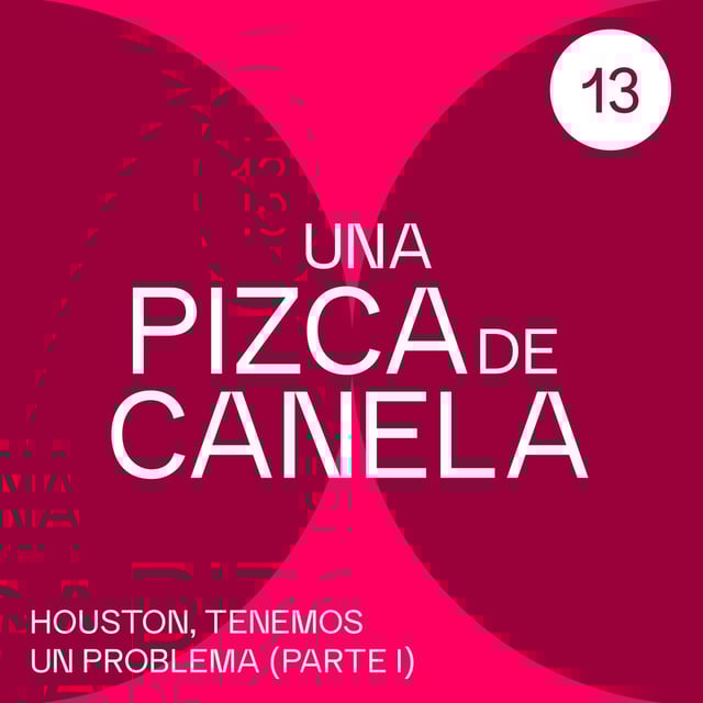 Una pizca de Canela - Houston, tenemos un problema (parte I) image