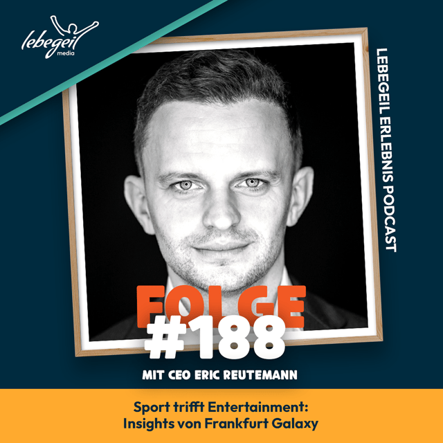 Sport trifft Entertainment: Insights von Frankfurt Galaxy CEO Eric Reutemann image