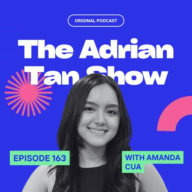 163 - She SKIPPED COLLEGE to Build a Startup During the Pandemic! Amanda Cua Reveals Her Journey image