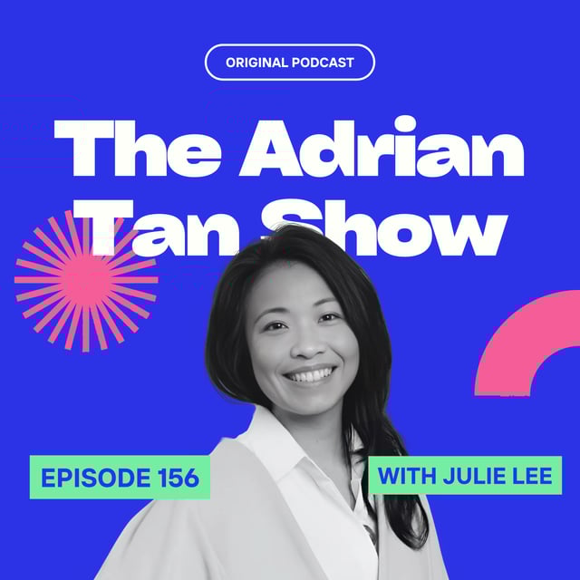 156 - Overcoming Adversity: Julie Lee's Journey Through Retrenchments and Career Pivoting image
