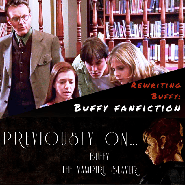 Rewriting Buffy: Buffy Fanfiction image