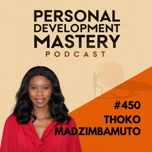 #450 Special episode: A conversation about self–love and healing with my partner of 12 years, Thoko Madzimbamuto. image