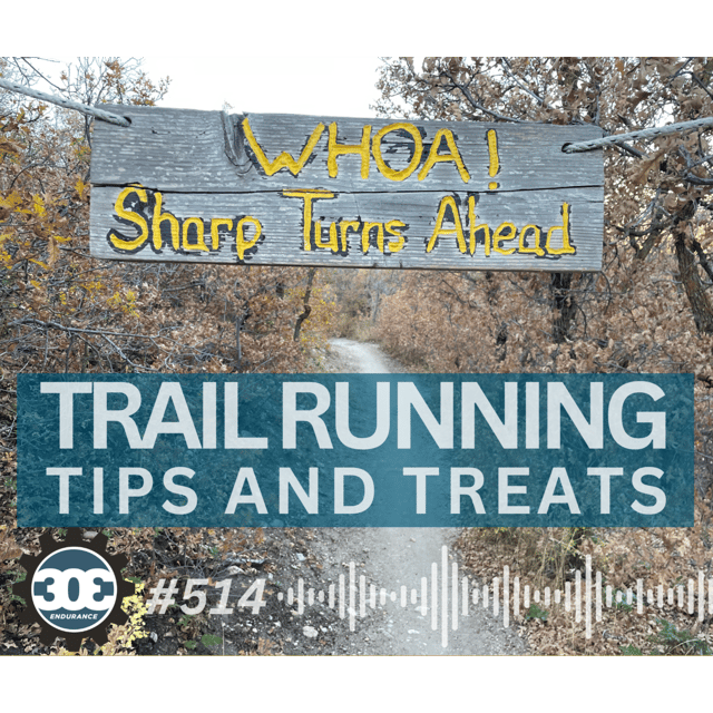 #514 Trail Running Tips and Treats image