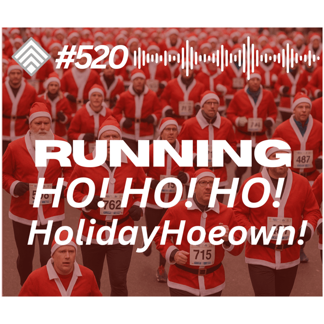 #520 Running Ho-Ho-Ho Down: Holiday Cheer, RunDOT Insights & Descending Intervals image