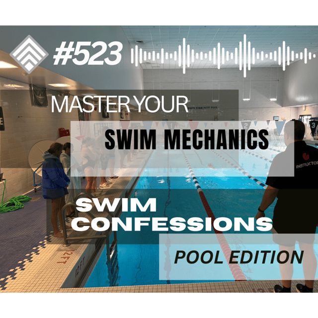 #523 Master Your Swim Mechanics: Unlock Efficiency and Confidence in the Water image