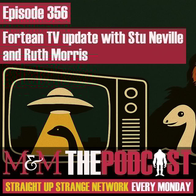 Mysteries and Monsters: Episode 356 Fortean TV Update with Stu Neville and Ruth Morris image