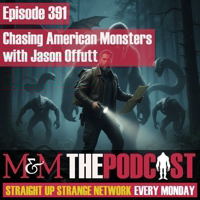 Mysteries and Monsters: Episode 391 Chasing American Monsters with Jason Offutt image
