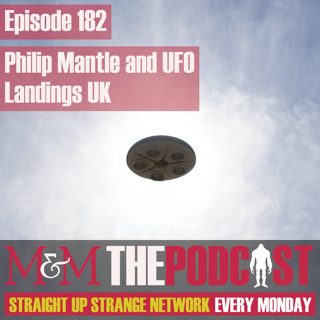Mysteries and Monsters: Episode 182 Philip Mantle UFO Landings UK by ...