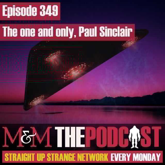 Mysteries and Monsters: Episode 350 Paul Sinclair image