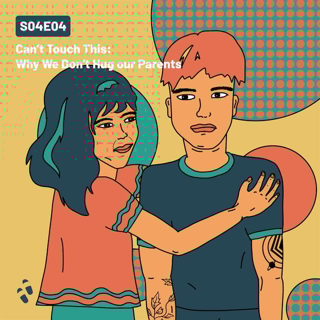 S04E04 Can't Touch This Why We Don't Hug our Parents by Jay Ooi