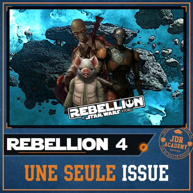 REBELLION #04 - Une seule issue (avec Un Duo Roliste) image