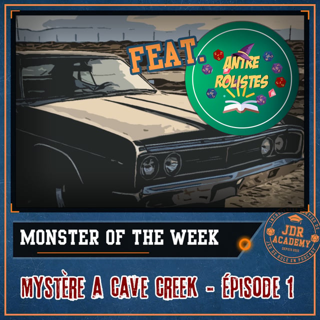 MONSTER OF THE WEEK - Mystère à Cave Creek (avec Antre Rôlistes) (1/2) image