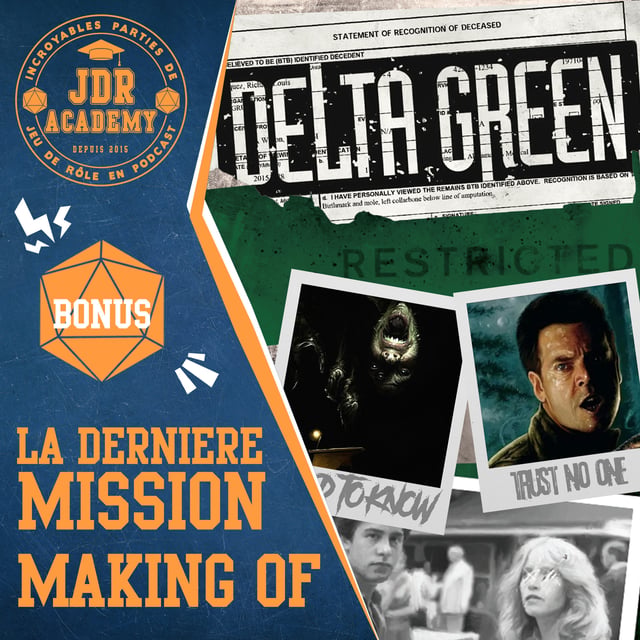 CONSEILS AU MJ : DELTA GREEN - La Dernière Mission (making of) image