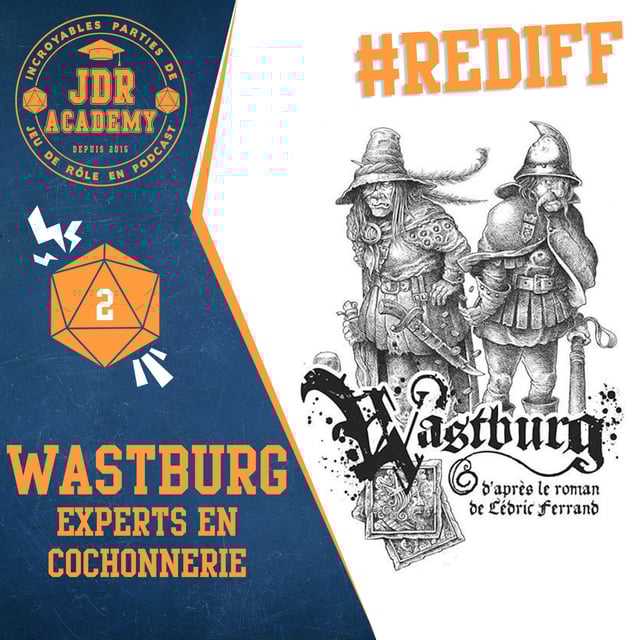 [REDIFF] JDR ACADEMY – WASTBURG #02 : EXPERTS EN COCHONNERIE image